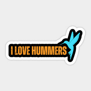 I Love Hummers Awesome Hummingbird Lover Sticker